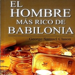 El Hombre Más Rico De Babilonia